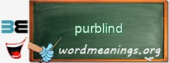 WordMeaning blackboard for purblind